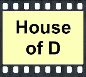 House of D