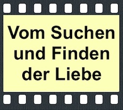 Vom Suchen und Finden der Liebe