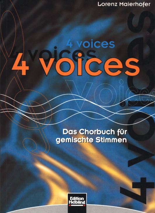 4 voices, Das Chorbuch für gemischte Stimmen