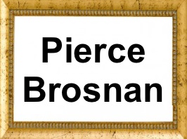 Pierce Brosnan