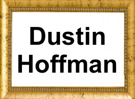 Dustin Hoffman