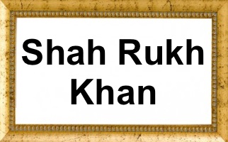 Shah Rukh Khan